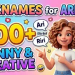 Nicknames for Ariella 200+ Funny & Creative
