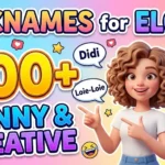 Nicknames for Elodie 200+ Funny & Creative