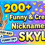 Nicknames for Skyla 200+ Funny & Creative