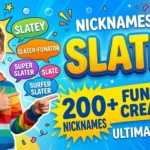 Nicknames for Slater 200+ Funny & Creative